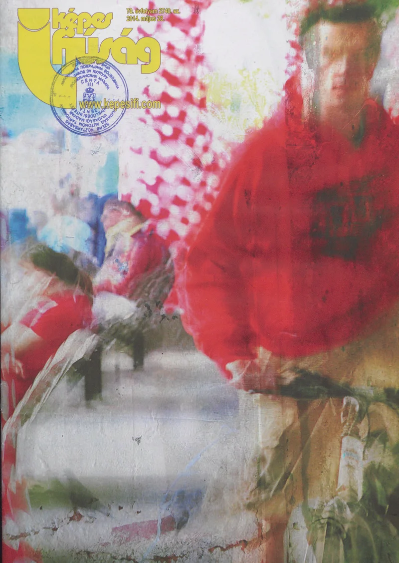 Képes Ifjúság, 70. évf. 2014. május 28. 2740. sz.
