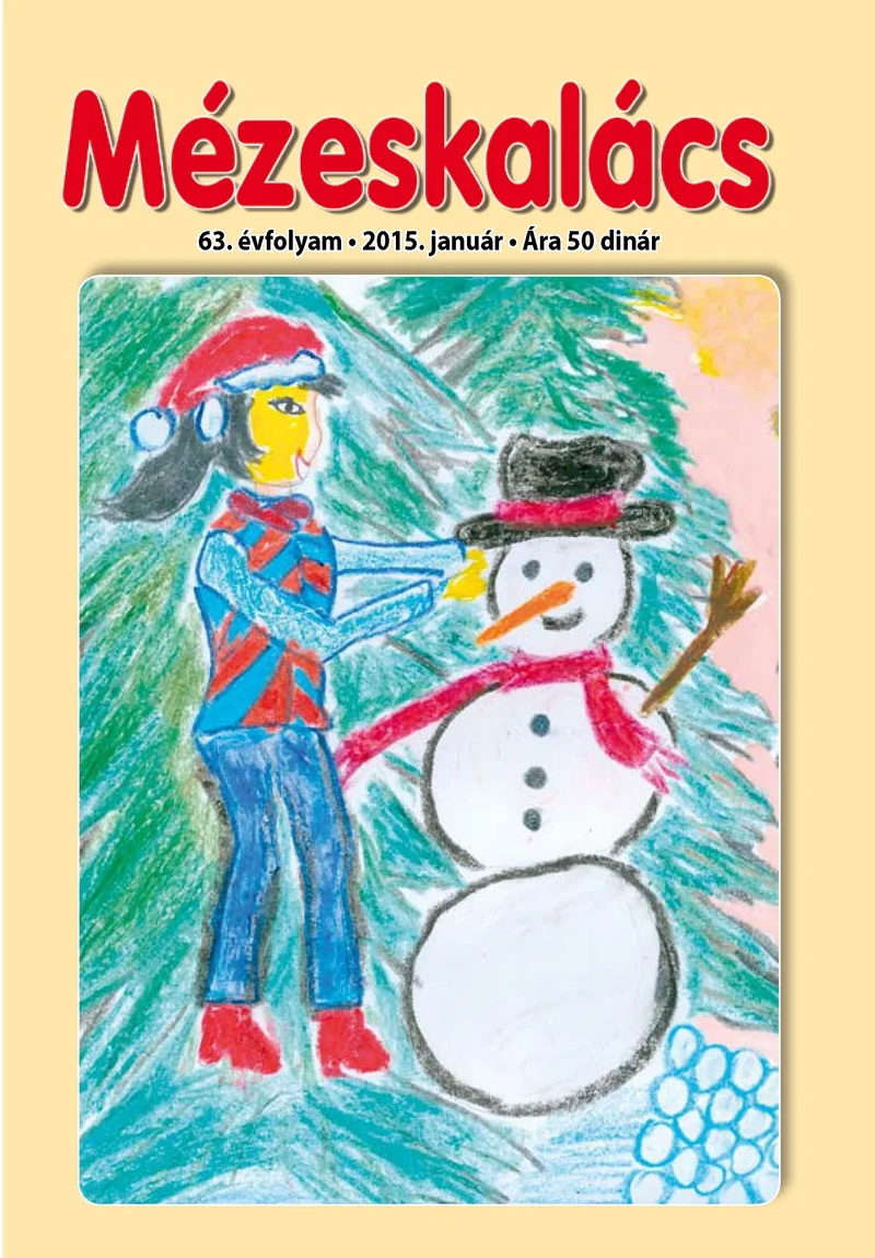 Mézeskalács, 63. évf. 2015. január. 1. sz.