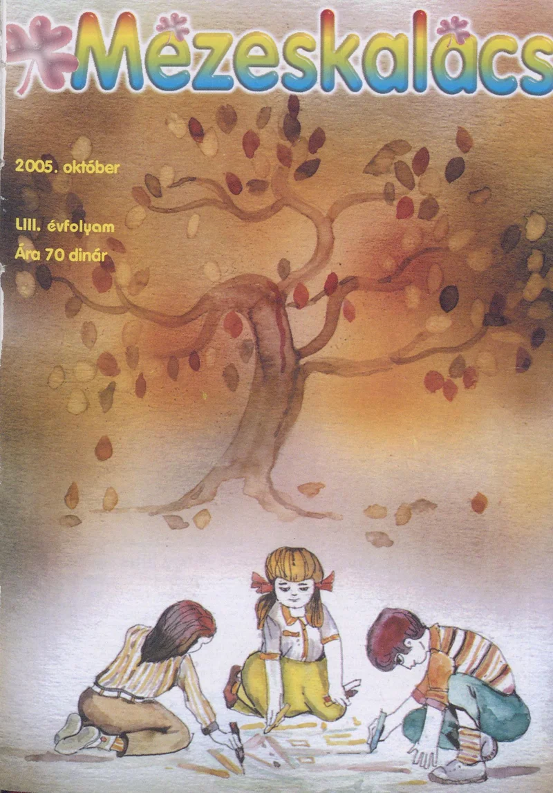 Mézeskalács, 53. évf. 2005. október. 8. sz.