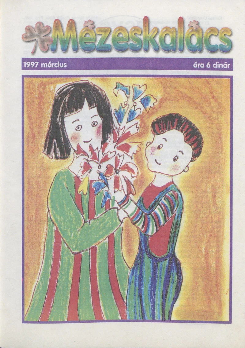 Mézeskalács, 45. évf. 1997. március. 3. sz.