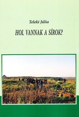 Hol vannak a sírok?