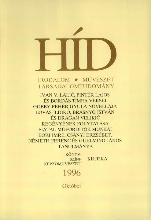 Híd, 60. évf. 1996. október. 10. sz. 705–832. oldal
