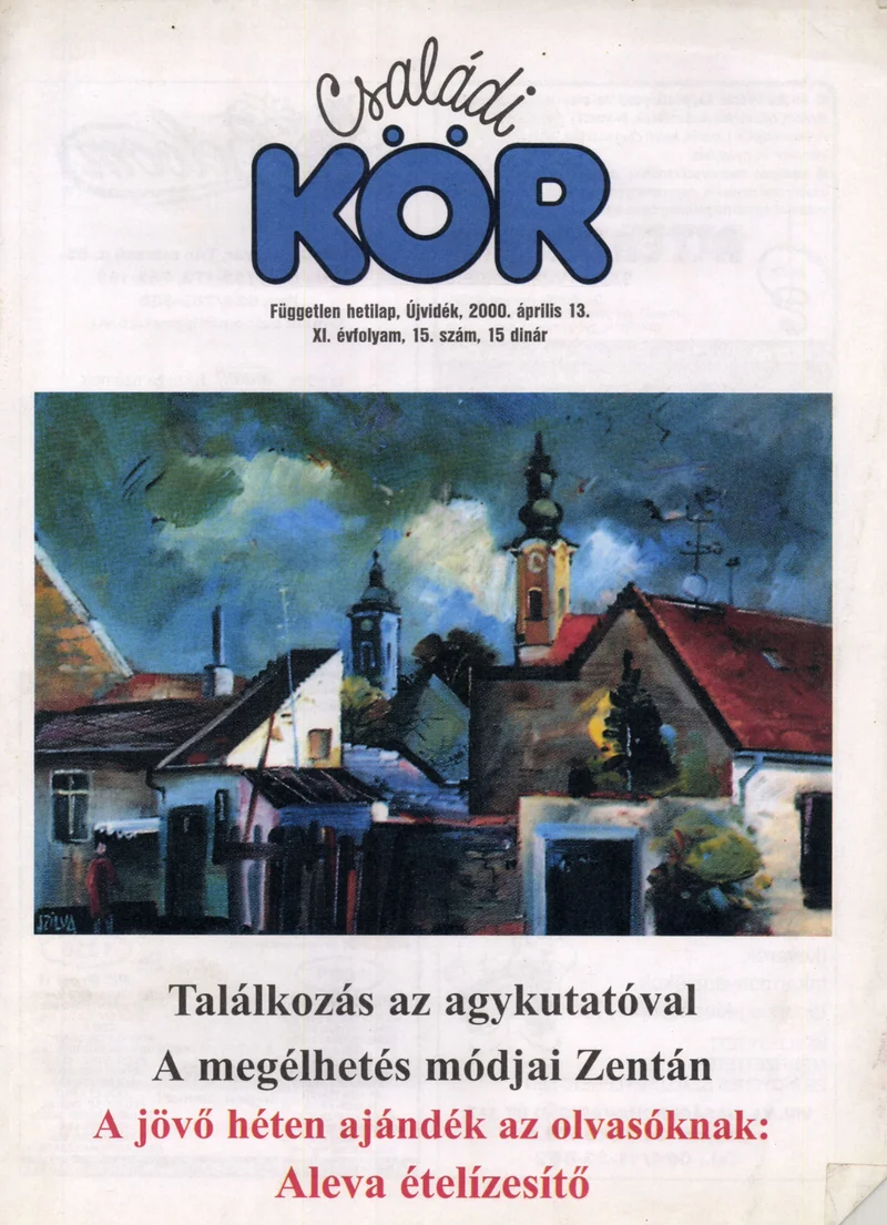 Családi Kör, 11. évf. 2000. április 13. 15. sz.