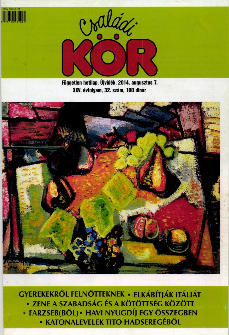 Családi Kör, 25. évf. 2014. augusztus 7. 32. sz.