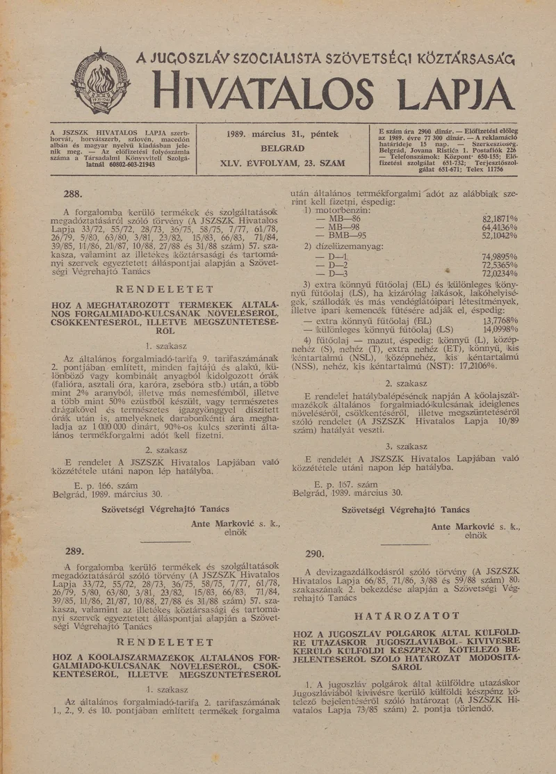 A Jugoszláv Szocialista Szövetségi Köztársaság Hivatalos Lapja, 45. évf. 1989. március 31. 23. sz. 641–672. oldal