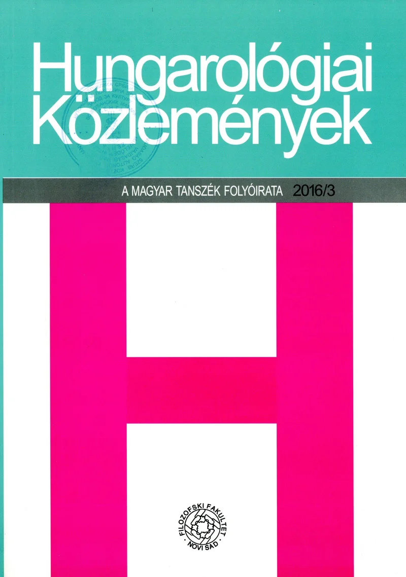Hungarológiai Közlemények, 47. évf. 2016. 3. sz. 1–127. oldal
