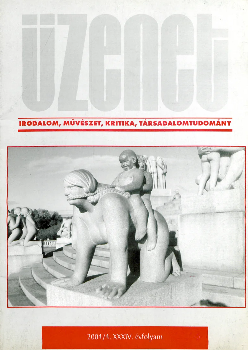 Üzenet, 34. évf. 2004. december. 4. sz. 1–111. oldal