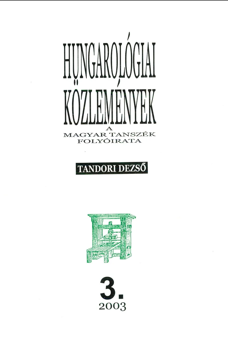 Hungarológiai Közlemények, 35. évf. 2003. január 1. 3. sz. 1–113. oldal
