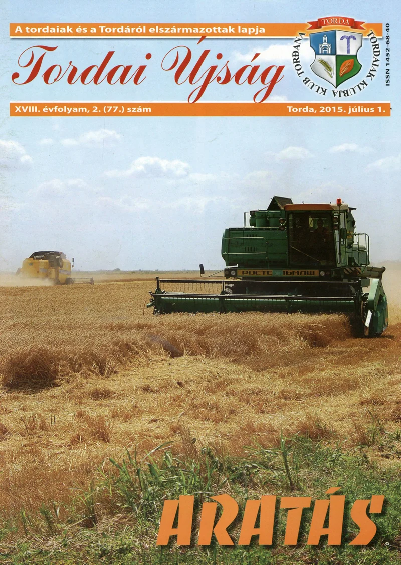 Tordai Újság, 18. évf. 2015. július 1. 2. sz. 1–26. oldal