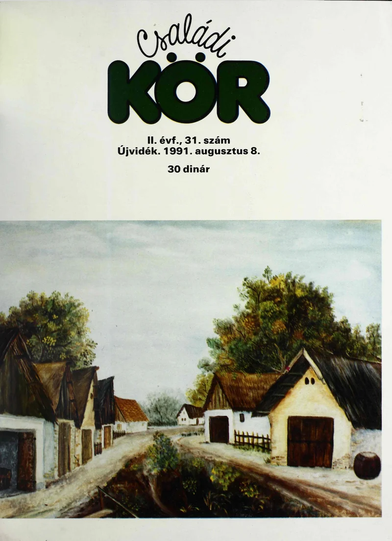 Családi Kör, 2. évf. 1991. augusztus 8. – . 31. sz.