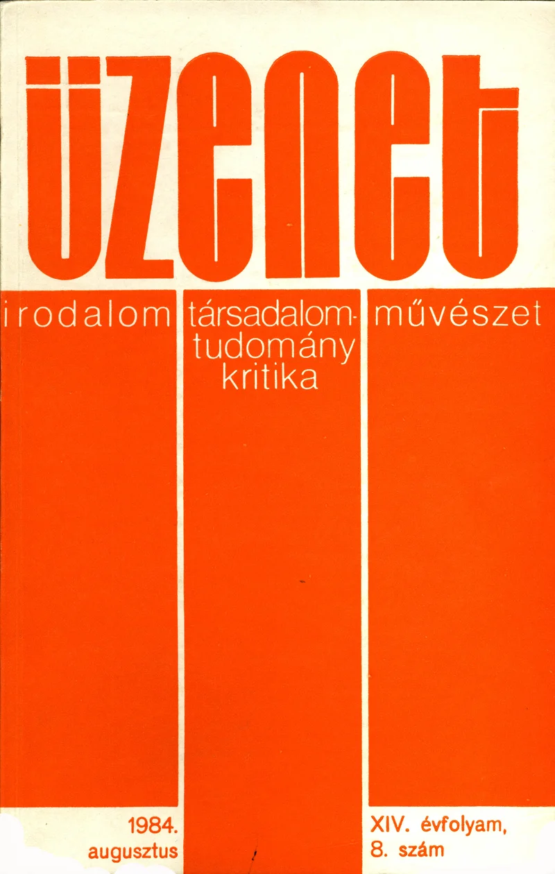 Üzenet, 14. évf. 1984. augusztus. 8. sz. 423–492. oldal