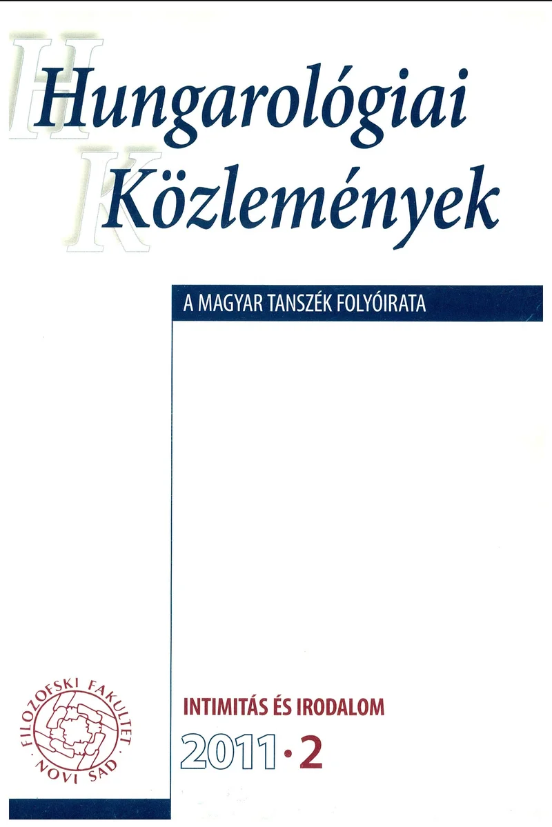 Hungarológiai Közlemények, 42. évf. 2011. január 1. 2. sz. 1–140. oldal