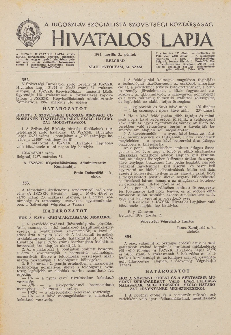A Jugoszláv Szocialista Szövetségi Köztársaság Hivatalos Lapja, 43. évf. 1987. április 3. 24. sz. 605–624. oldal