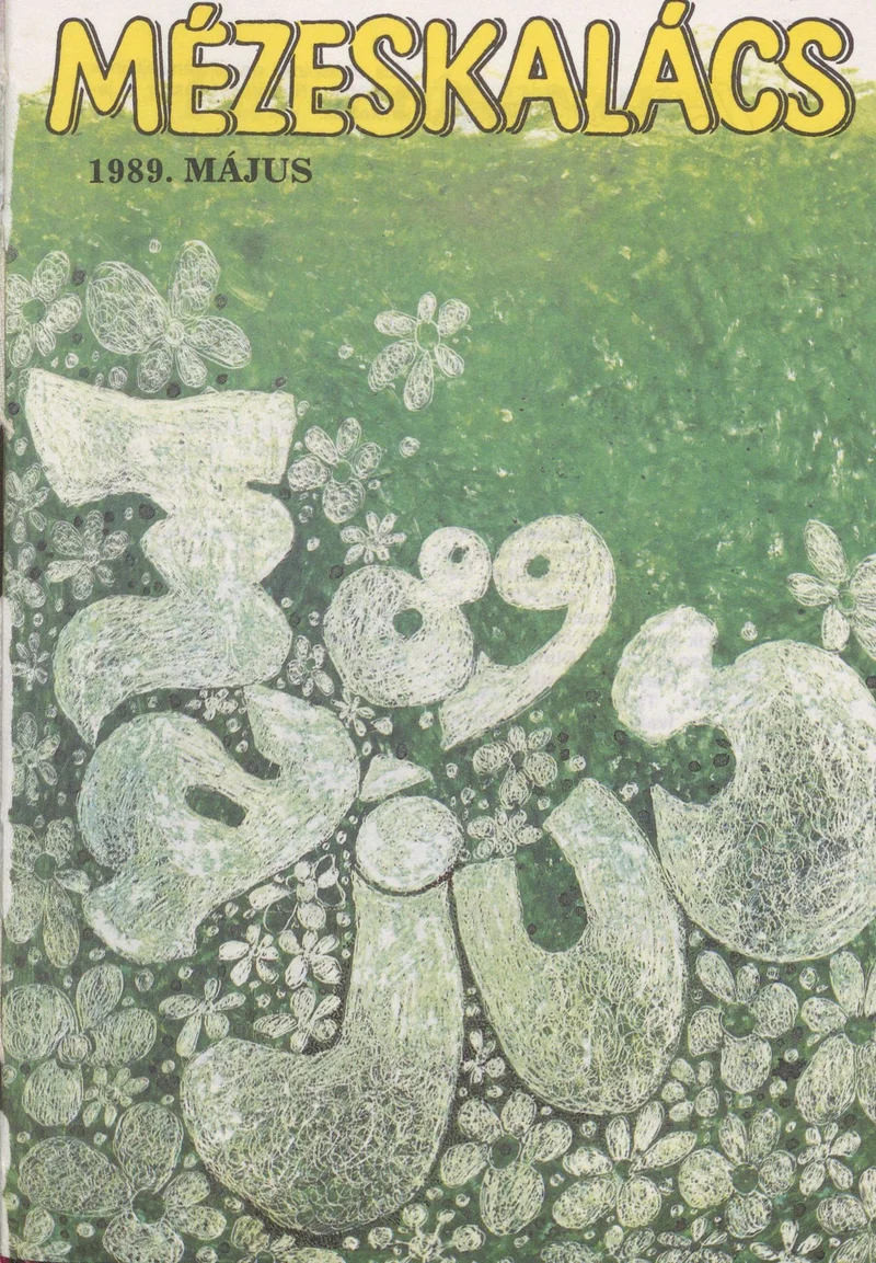 Mézeskalács, 37. évf. 1989. május. 5. sz.