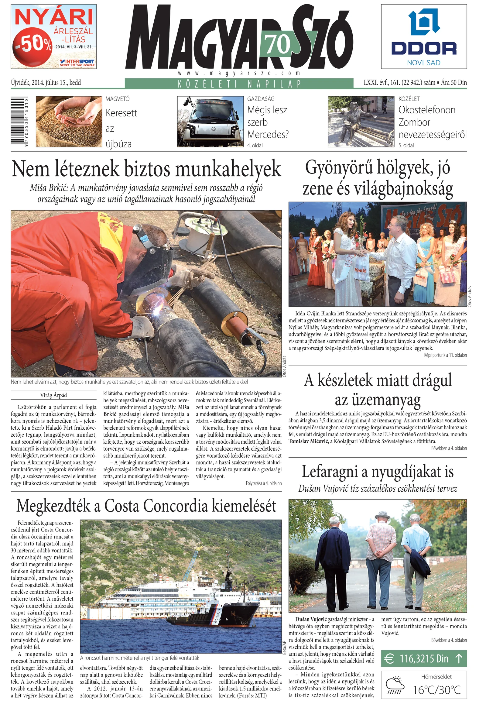 Magyar Szó, 71. évf. 2014. július 15. 161. sz. 1–16. oldal