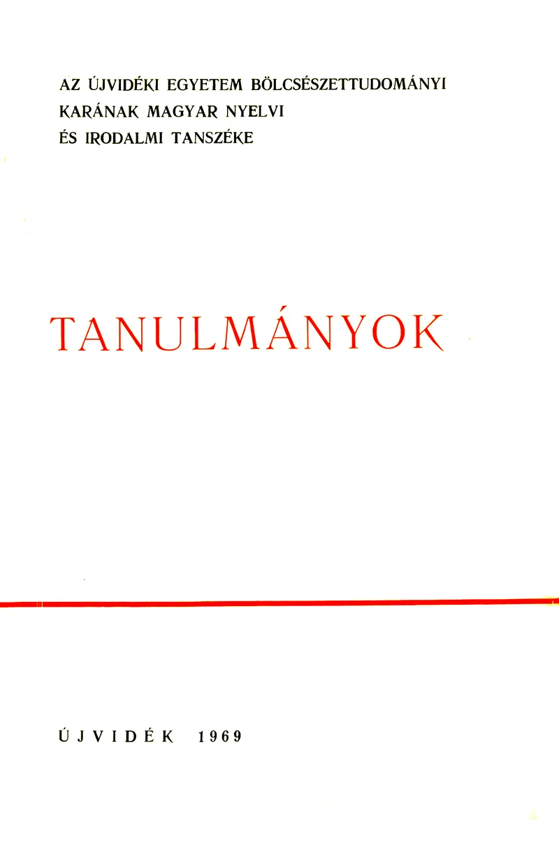 Tanulmányok, 1. évf. 1969. 1. sz. 1–346. oldal