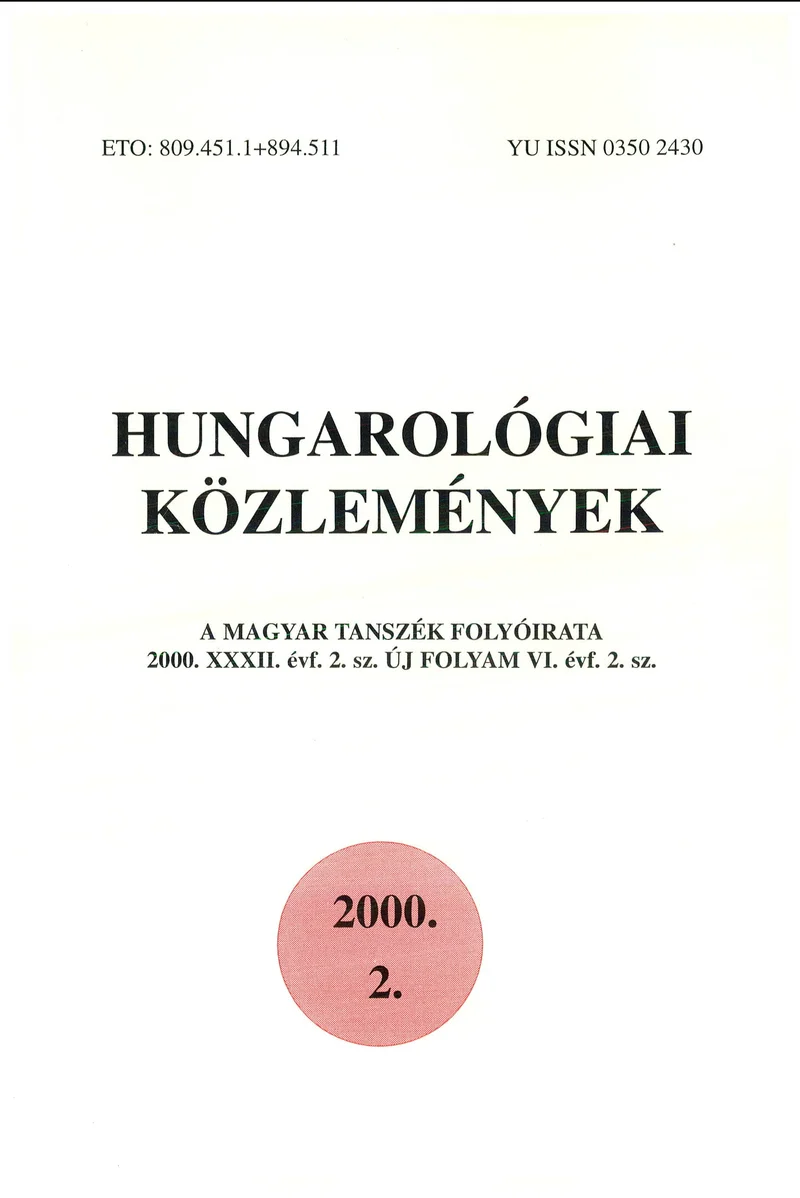 Hungarológiai Közlemények, 32. évf. 2000. január 1. 2. sz. 1–125. oldal