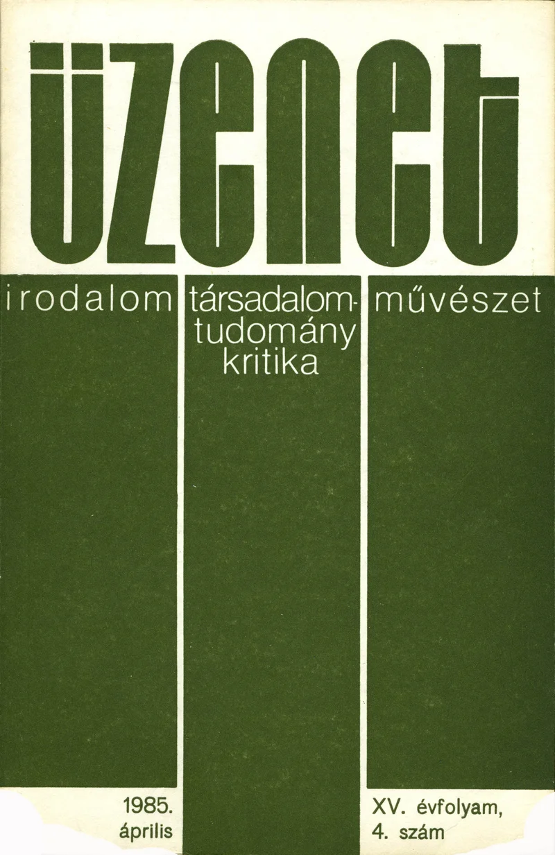 Üzenet, 15. évf. 1985. április. 4. sz. 267–328. oldal