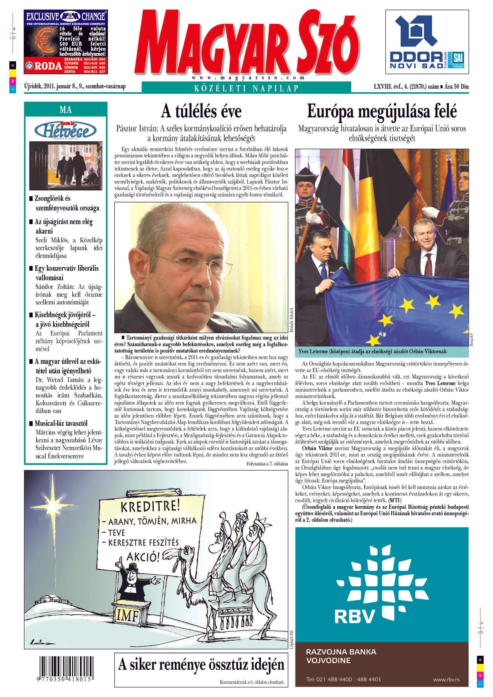 Magyar Szó, 68. évf. 2011. január 8. – 9. 4. sz. 1–40. oldal