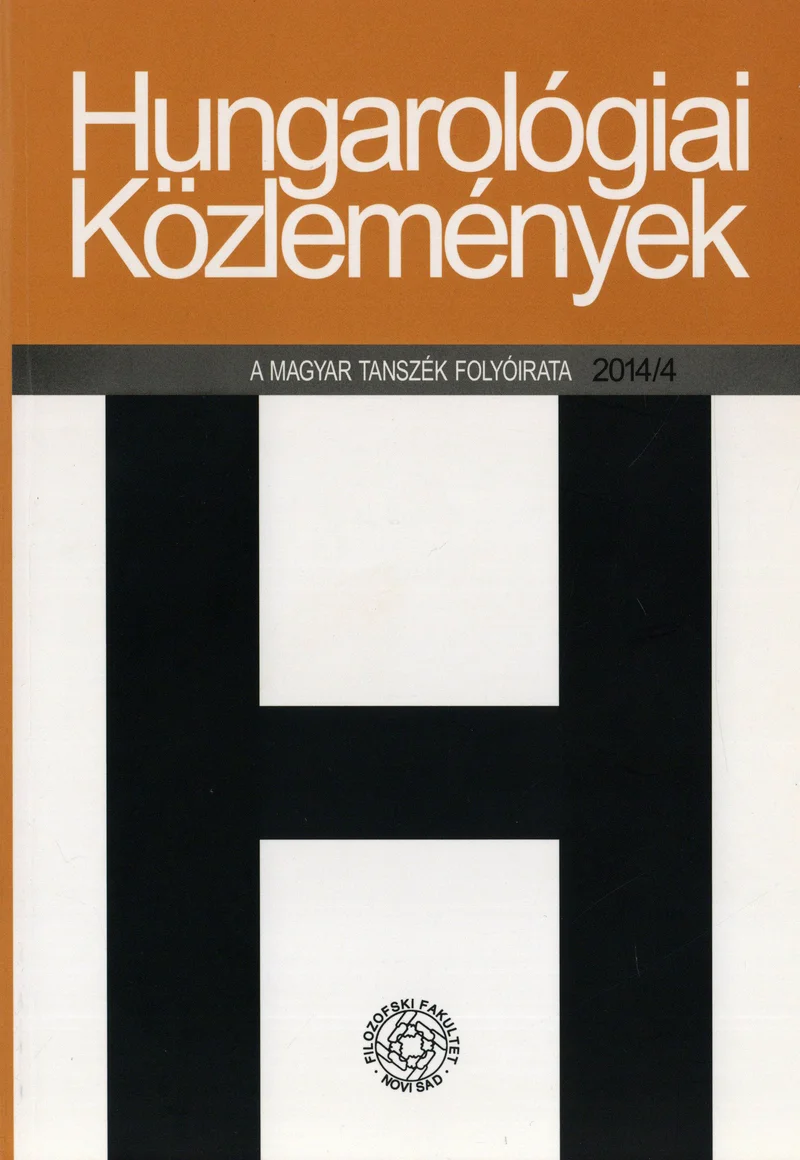 Hungarológiai Közlemények, 45. évf. 2014. 4. sz. 1–160. oldal