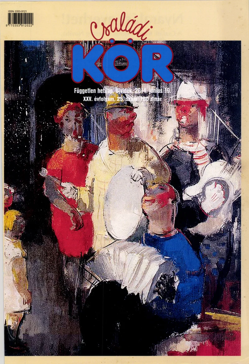 Családi Kör, 25. évf. 2014. június 19. 25. sz.