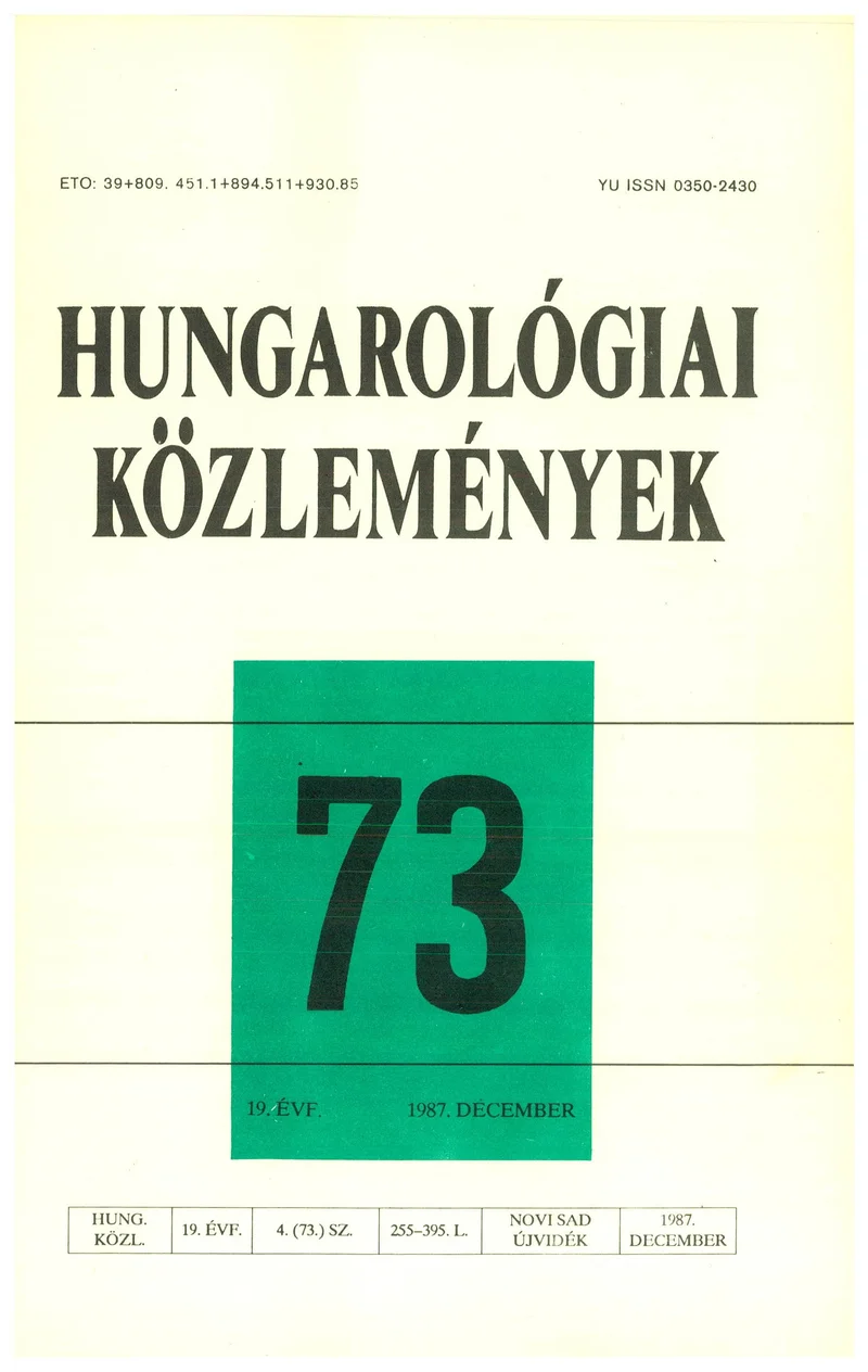 Hungarológiai Közlemények, 19. évf. 1987. december 1. 73. sz. 255–393. oldal