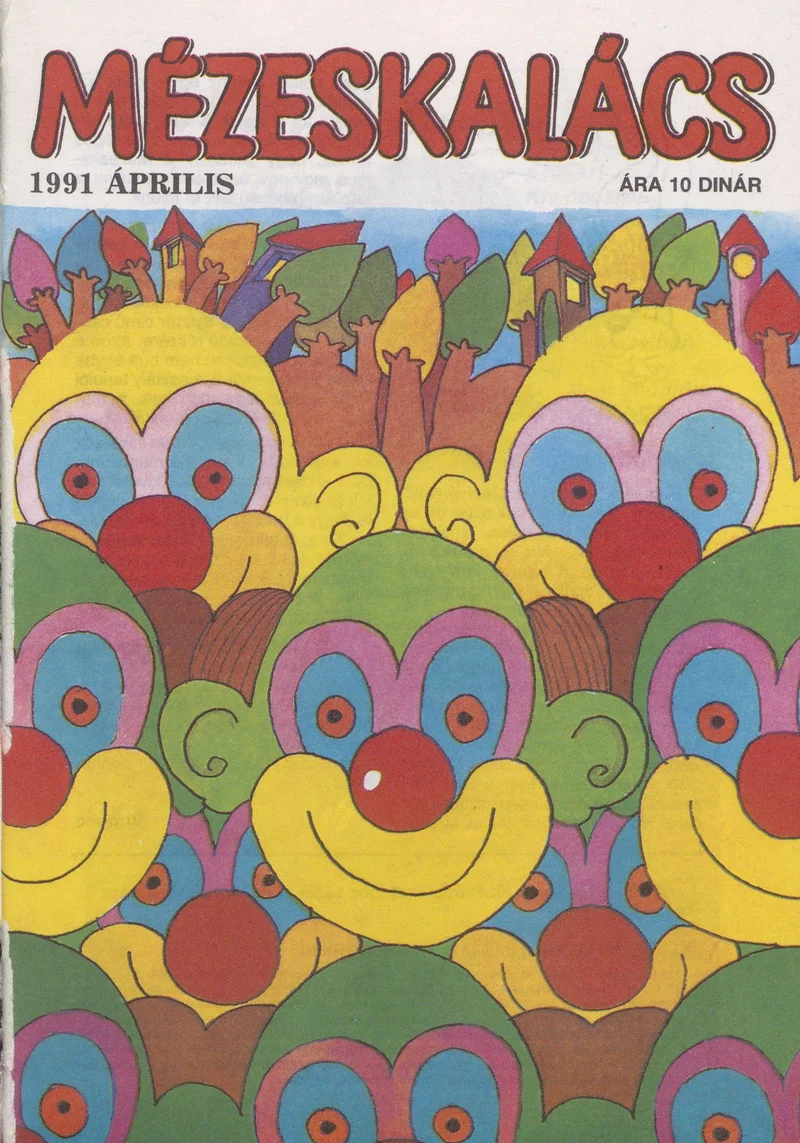 Mézeskalács, 39. évf. 1991. április. 4. sz.