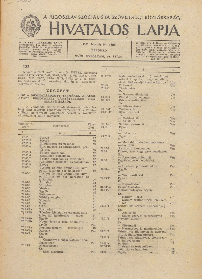 A Jugoszláv Szocialista Szövetségi Köztársaság Hivatalos Lapja, 29. évf. 1973. február 26. 10. sz. 213–244. oldal