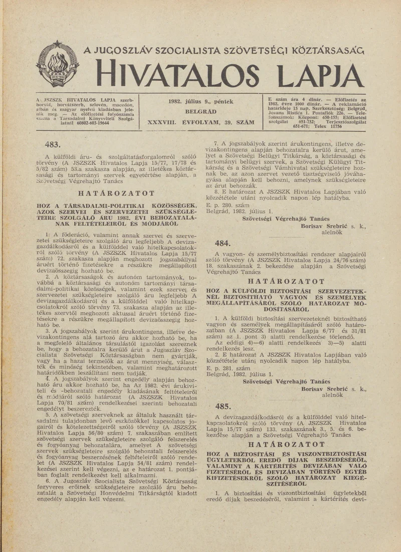 A Jugoszláv Szocialista Szövetségi Köztársaság Hivatalos Lapja, 38. évf. 1982. július 9. 39. sz. 1033–1040. oldal