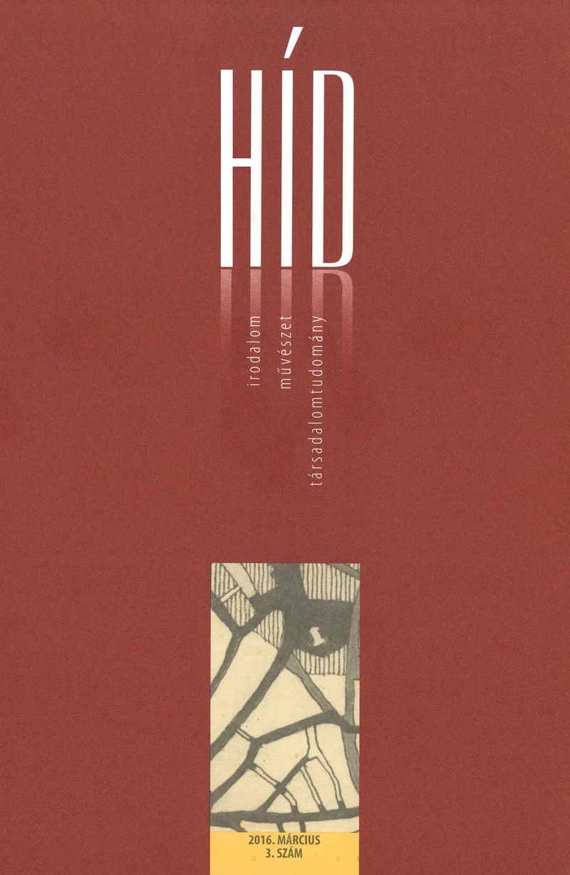 Híd, 80. évf. 2016. március. 3. sz. 1–132. oldal