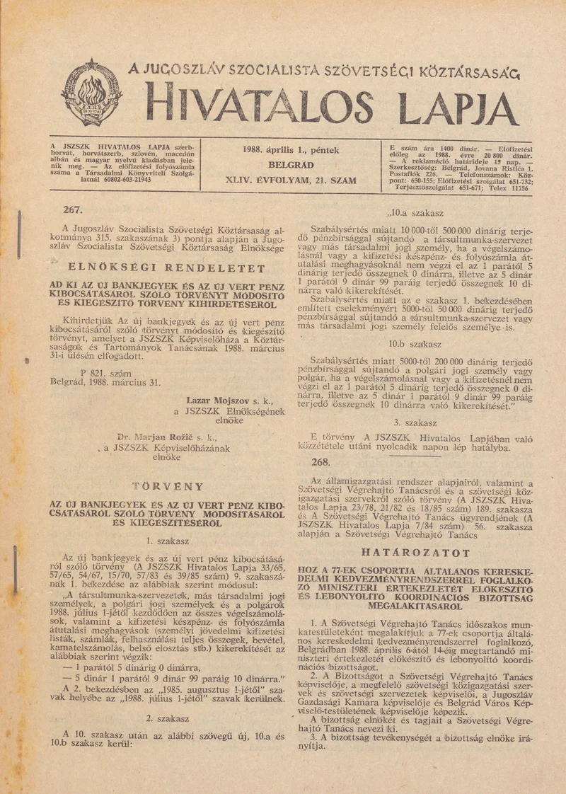 A Jugoszláv Szocialista Szövetségi Köztársaság Hivatalos Lapja, 44. évf. 1988. április 1. 21. sz. 569–624. oldal