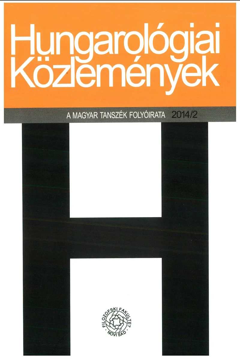 Hungarológiai Közlemények, 45. évf. 2014. január 1. 2. sz. 1–136. oldal