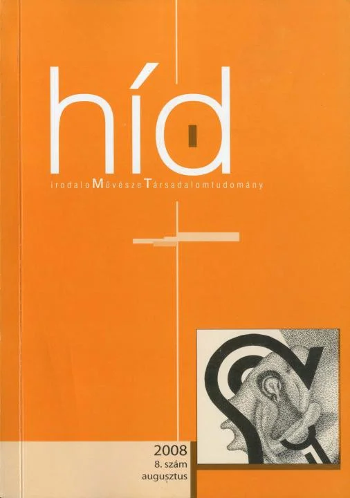 Híd, 72. évf. 2008. augusztus. 8. sz. 1–101. oldal