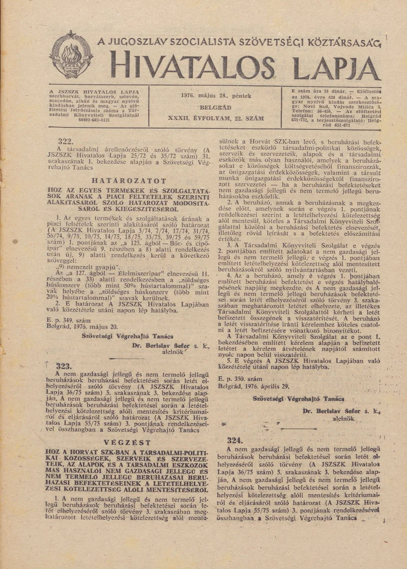 A Jugoszláv Szocialista Szövetségi Köztársaság Hivatalos Lapja, 32. évf. 1976. május 28. 22. sz. 545–572. oldal