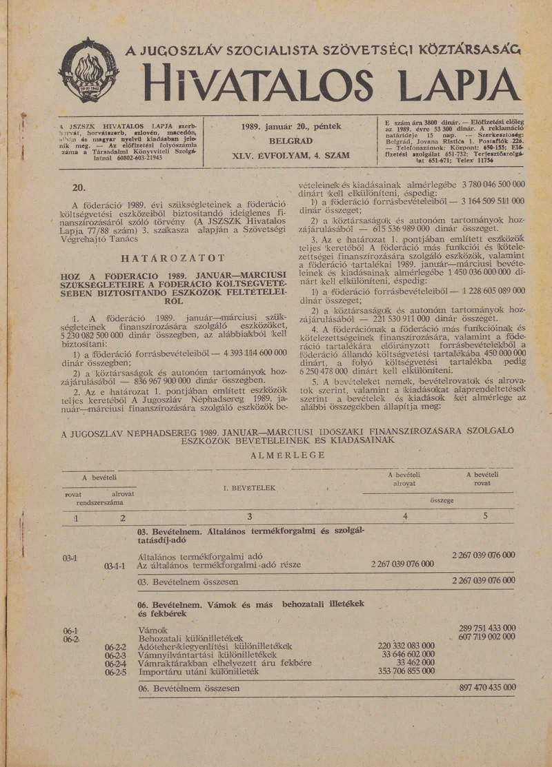 A Jugoszláv Szocialista Szövetségi Köztársaság Hivatalos Lapja, 45. évf. 1989. január 20. 4. sz. 117–180. oldal