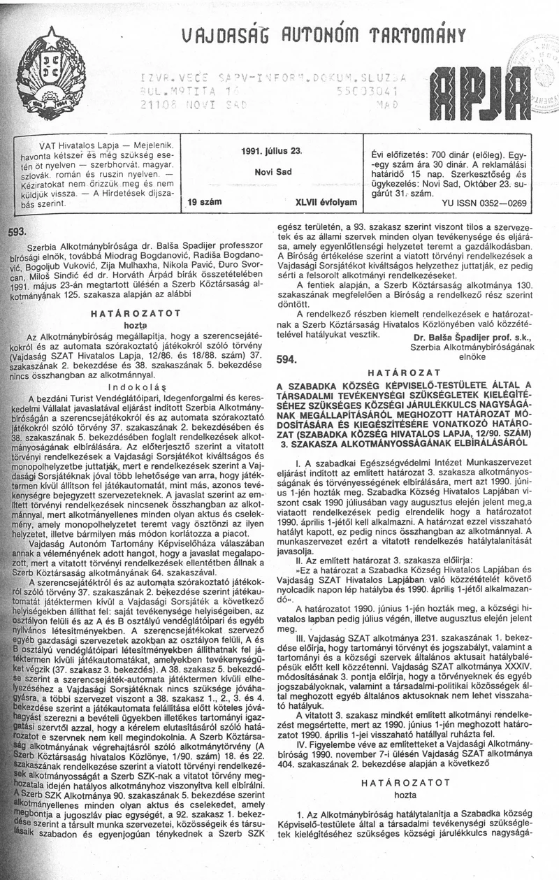 Vajdaság Szocialista Autonóm Tartomány Hivatalos Lapja, 47. évf. 1991. július 23. 19. sz.