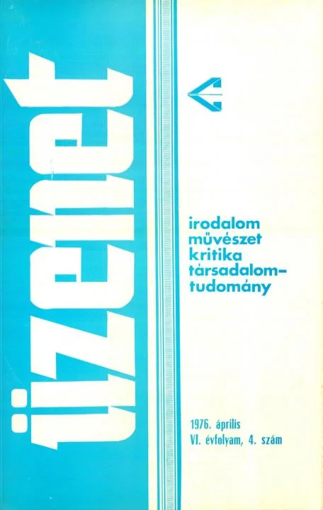 Üzenet, 6. évf. 1976. április 8. 4. sz. 135–195. oldal