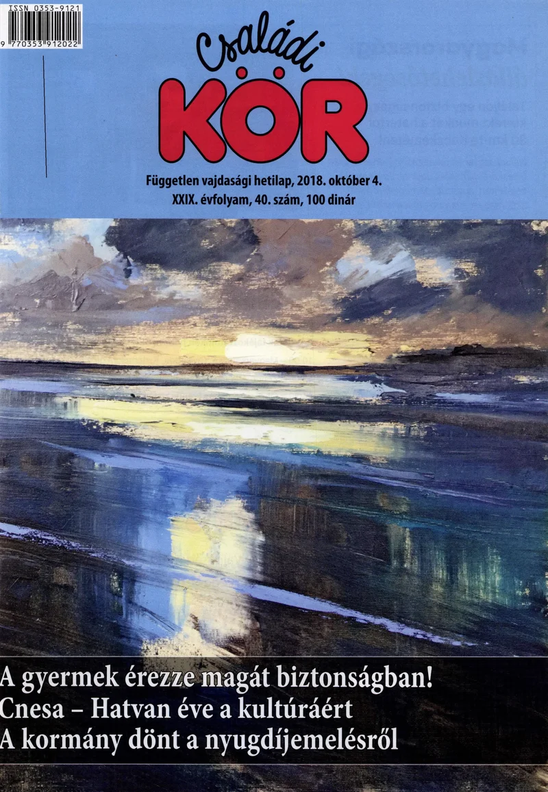 Családi Kör, 29. évf. 2018. október 4. 40. sz.