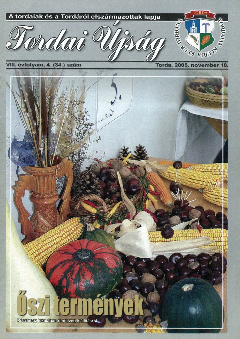 Tordai Újság, 8. évf. 2005. november 10. 4. sz. 1–24. oldal