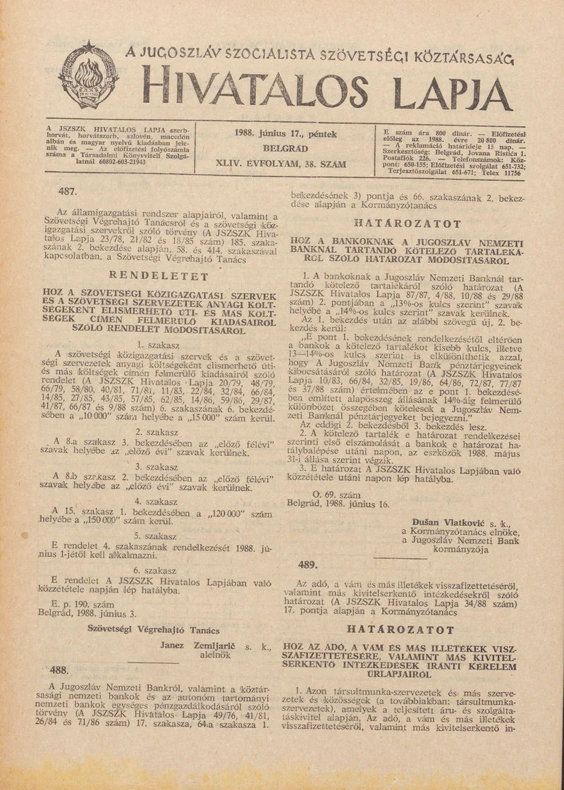 A Jugoszláv Szocialista Szövetségi Köztársaság Hivatalos Lapja, 44. évf. 1988. június 17. 38. sz. 1057–1088. oldal