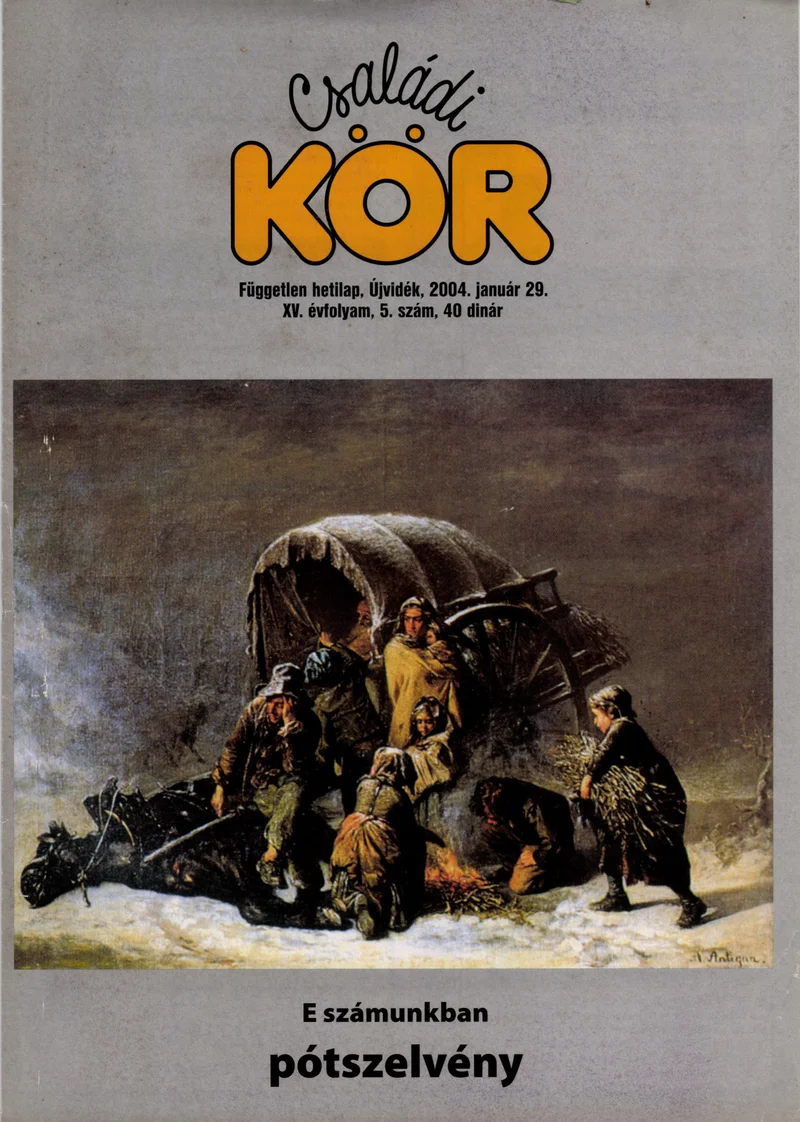 Családi Kör, 15. évf. 2004. január 29. 5. sz.