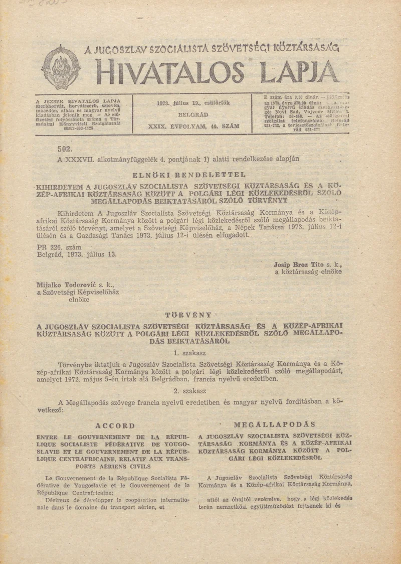 A Jugoszláv Szocialista Szövetségi Köztársaság Hivatalos Lapja, 29. évf. 1973. július 19. 40. sz. 1185–1252. oldal