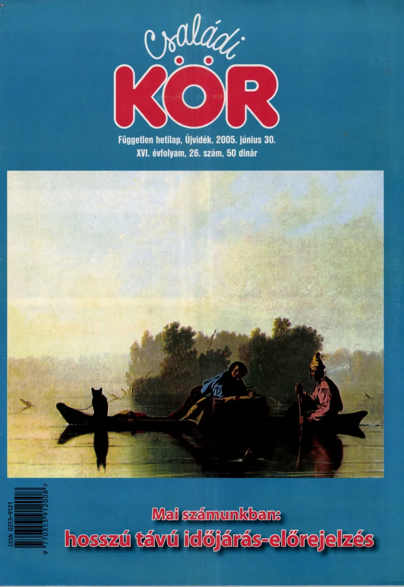 Családi Kör, 16. évf. 2005. június 30. 26. sz.