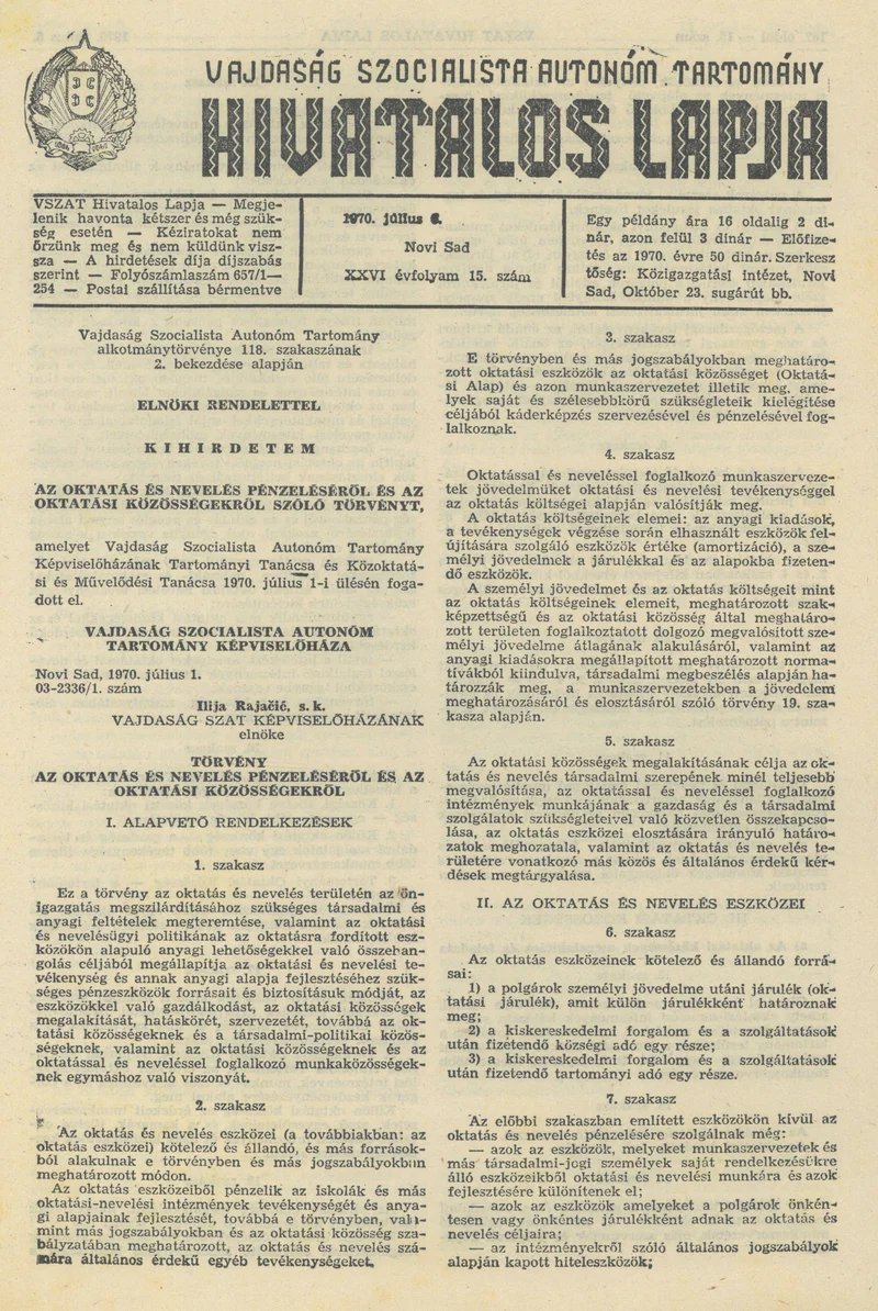 Vajdaság Szocialista Autonóm Tartomány Hivatalos Lapja, 26. évf. 1970. július 6. 15. sz. 161–168. oldal