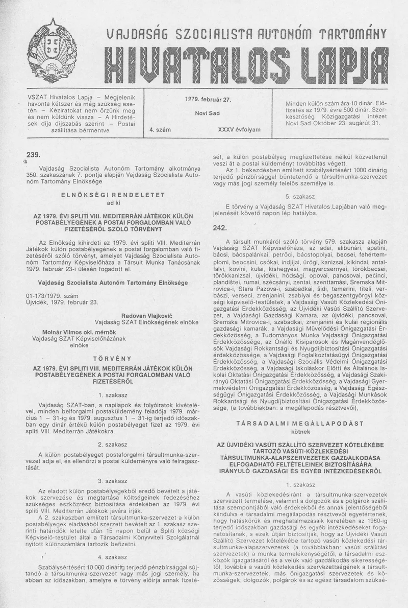Vajdaság Szocialista Autonóm Tartomány Hivatalos Lapja, 35. évf. 1979. február 27. 4. sz. 305–312. oldal