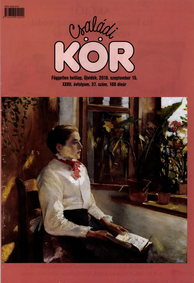 Családi Kör, 27. évf. 2016. szeptember 15. 37. sz.
