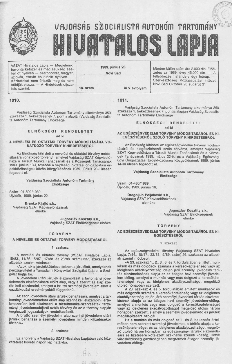 Vajdaság Szocialista Autonóm Tartomány Hivatalos Lapja, 45. évf. 1989. június 23. 18. sz.