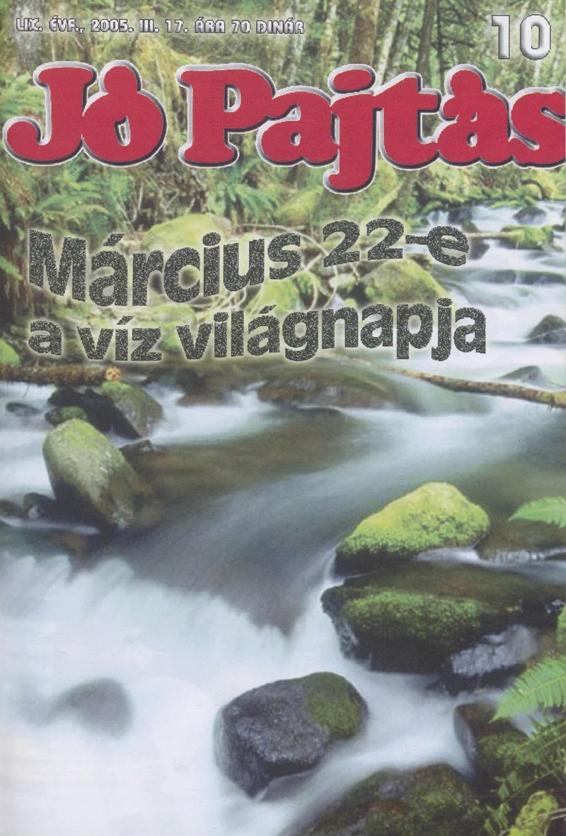 Jó Pajtás, 59. évf. 2005. március 17. 10. sz.