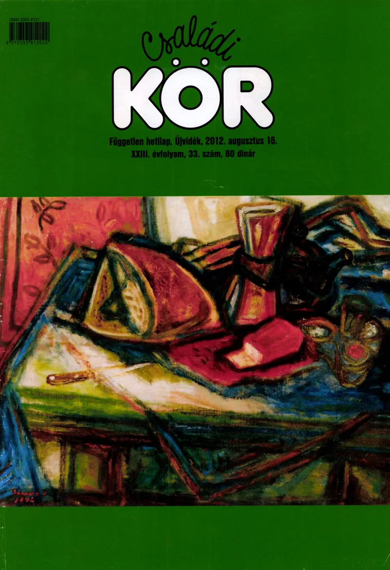 Családi Kör, 23. évf. 2012. augusztus 16. 33. sz.