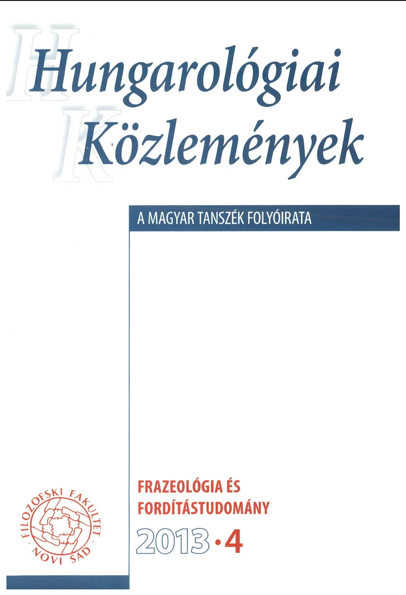 Hungarológiai Közlemények, 44. évf. 2013. január 1. 4. sz. 1–148. oldal